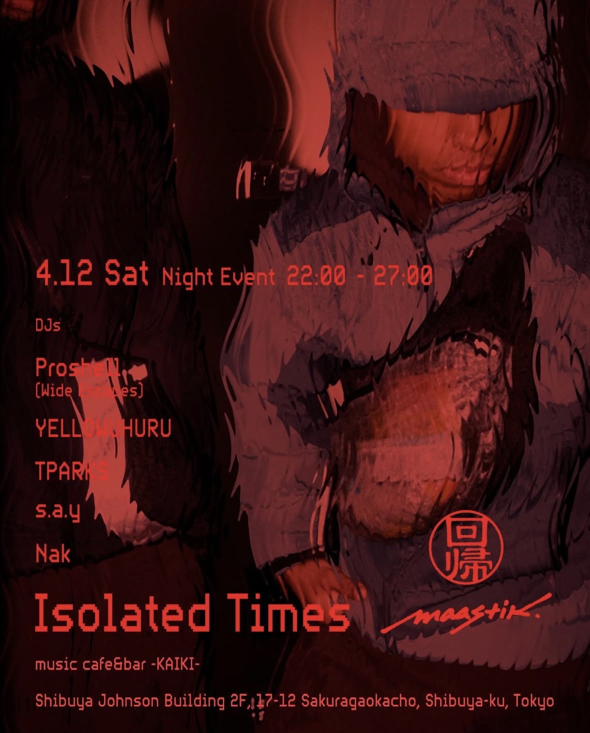 【maastik】lsolated Times at 回帰 -KAIKI- Night Event 04.12.2025